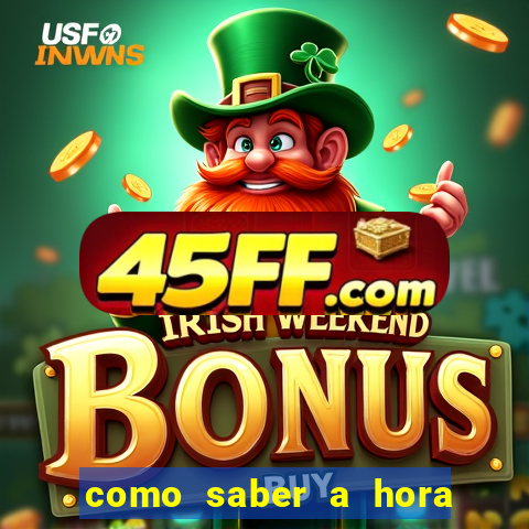 como saber a hora certa de jogar no tiger fortune
